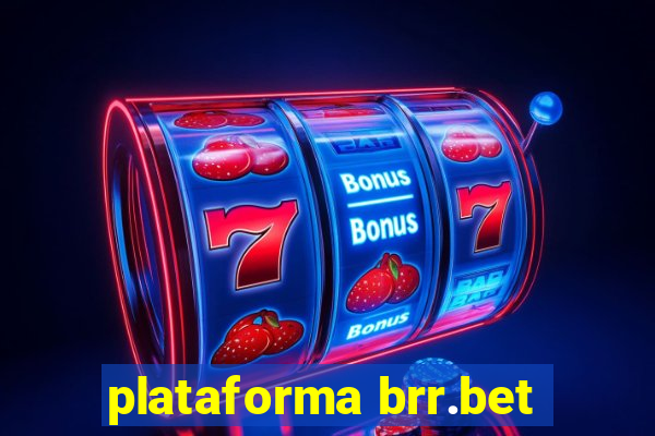 plataforma brr.bet